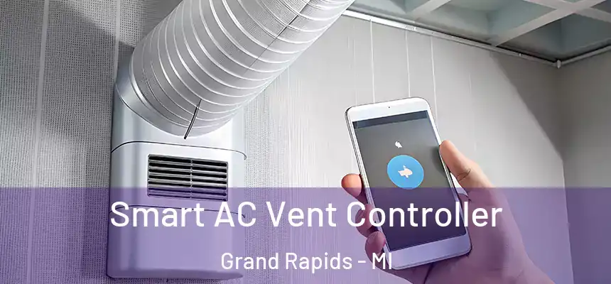 Smart AC Vent Controller Grand Rapids - MI